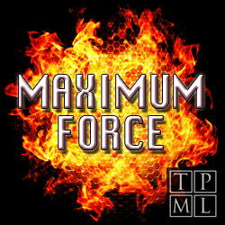 Maximum Force UK